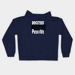 Stay POSITIVE Kids Hoodie